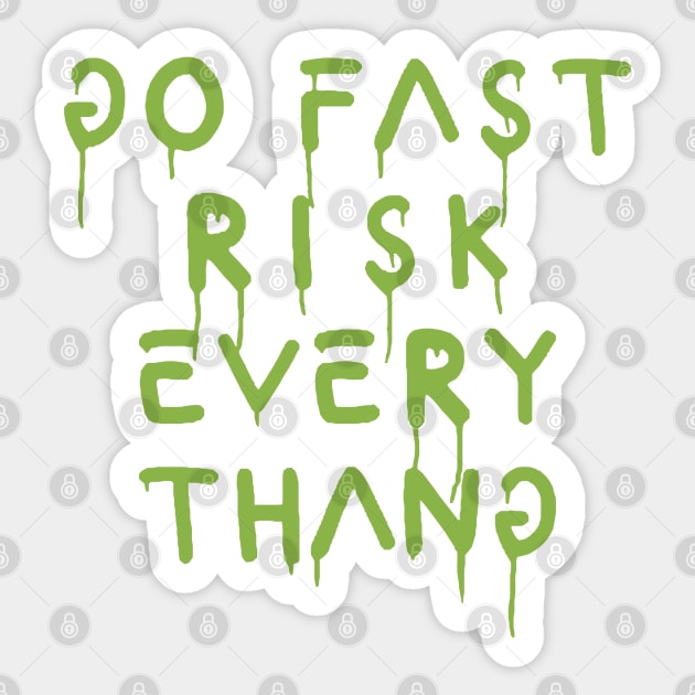 go fast risk everything green Sticker by Punk Fashion